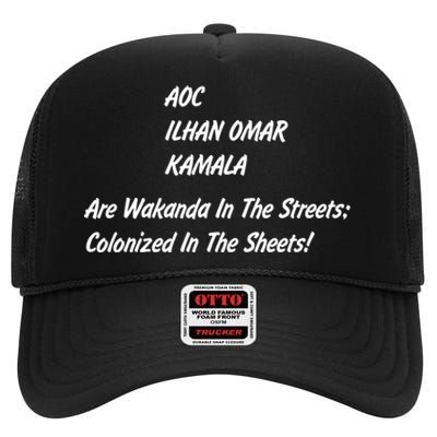 AOC ILHAN OMAR KAMALA Are Wakanda In The Streets; Colonized In The Sheets! High Crown Mesh Back Trucker Hat