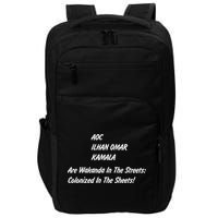 AOC ILHAN OMAR KAMALA Are Wakanda In The Streets; Colonized In The Sheets! Impact Tech Backpack