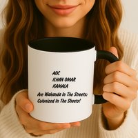 AOC ILHAN OMAR KAMALA Are Wakanda In The Streets; Colonized In The Sheets! Mug