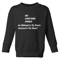 AOC ILHAN OMAR KAMALA Are Wakanda In The Streets; Colonized In The Sheets! Toddler Sweatshirt