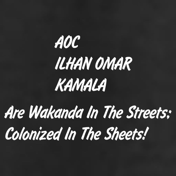 AOC ILHAN OMAR KAMALA Are Wakanda In The Streets; Colonized In The Sheets! Trucker Hat
