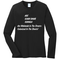 AOC ILHAN OMAR KAMALA Are Wakanda In The Streets; Colonized In The Sheets! Ladies Long Sleeve Shirt