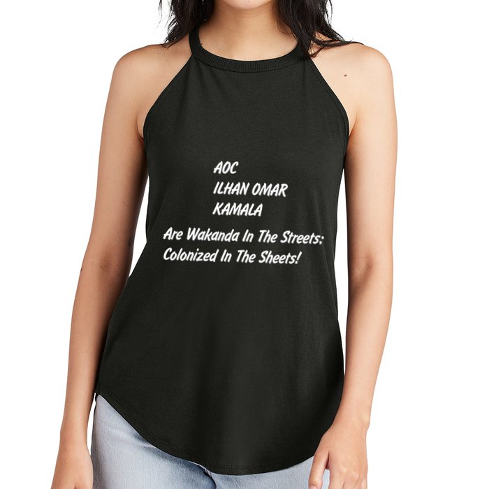 AOC ILHAN OMAR KAMALA Are Wakanda In The Streets; Colonized In The Sheets! Women's Perfect Tri Rocker Tank