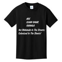 AOC ILHAN OMAR KAMALA Are Wakanda In The Streets; Colonized In The Sheets! Kids T-Shirt