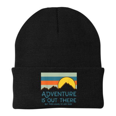 Adventure Is Out There But Then Again So Are Bugs Beanie