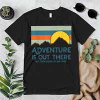 Adventure Is Out There But Then Again So Are Bugs Premium T-Shirt