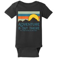 Adventure Is Out There But Then Again So Are Bugs Baby Bodysuit