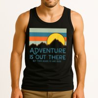 Adventure Is Out There But Then Again So Are Bugs Tank Top