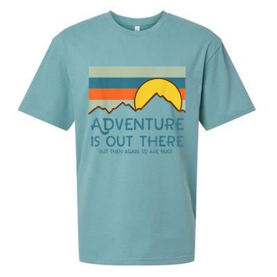 Adventure Is Out There But Then Again So Are Bugs Sueded Cloud Jersey T-Shirt