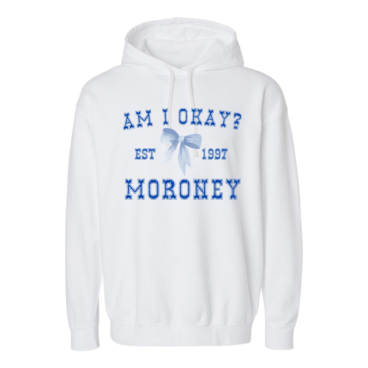 Am I Okay Moroney Garment-Dyed Fleece Hoodie