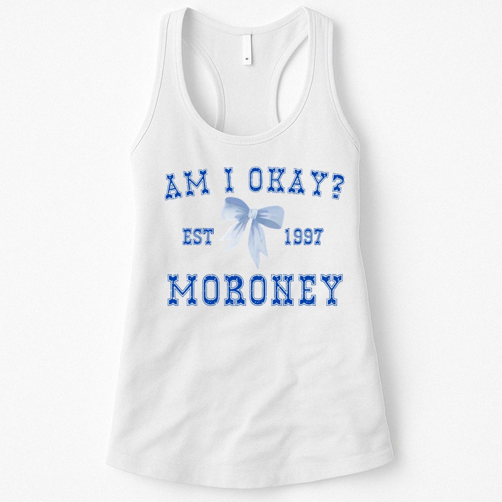 Am I Okay Moroney Womens Tank Top