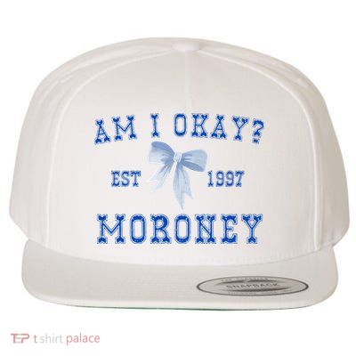 Am I Okay Moroney Wool Snapback Cap