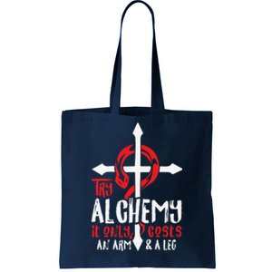 Alchemy It Only Costs An Arm And Leg Anime Alchemist 666 Tote Bag