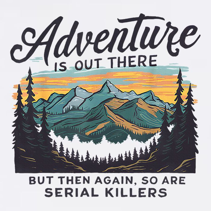 Adventure Is Out There And So Is Serial Killer Knit Cap Winter Beanie