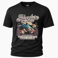Adventure Is Out There But So Are Serial Killers Performance Shirt