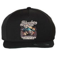 Adventure Is Out There But So Are Serial Killers Wool Snapback Cap