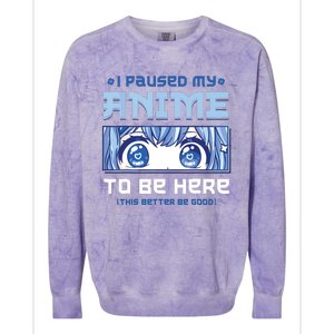 Anime I Paused My Anime To Be Here Colorblast Crewneck Sweatshirt