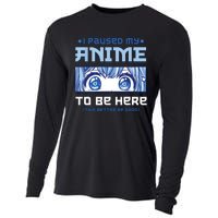 Anime I Paused My Anime To Be Here Cooling Performance Long Sleeve Crew