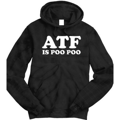 ATF Is Poo Poo Tie Dye Hoodie