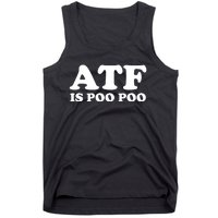 ATF Is Poo Poo Tank Top