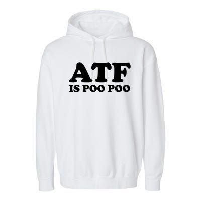 ATF Is Poo Poo Garment-Dyed Fleece Hoodie