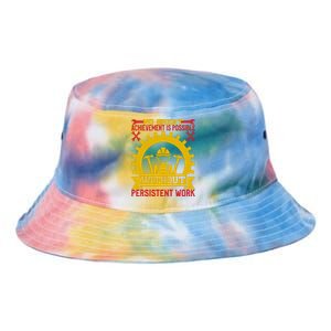 Achievement Is Possible Without Persistent Work Labor Day Gift Tie Dye Newport Bucket Hat