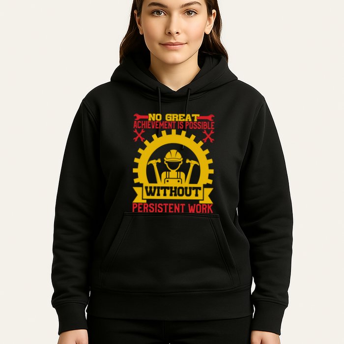 Achievement Is Possible Without Persistent Work Labor Day Gift Hoodie