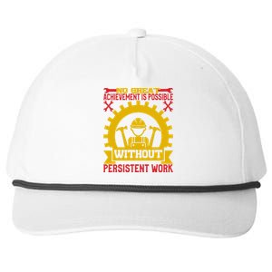 Achievement Is Possible Without Persistent Work Labor Day Gift Snapback Five-Panel Rope Hat