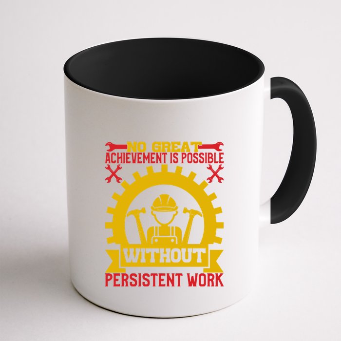 Achievement Is Possible Without Persistent Work Labor Day Gift Mug