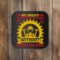 Achievement Is Possible Without Persistent Work Labor Day Gift Coaster