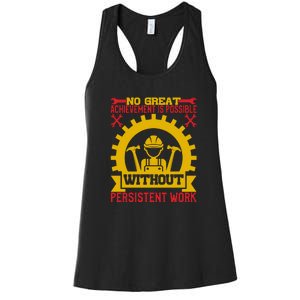 Achievement Is Possible Without Persistent Work Labor Day Gift Women's Racerback Tank