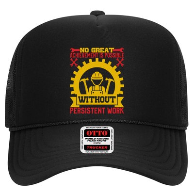 Achievement Is Possible Without Persistent Work Labor Day Gift Trucker Hat