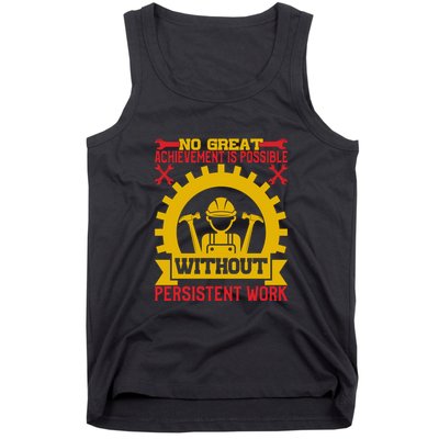Achievement Is Possible Without Persistent Work Labor Day Gift Tank Top