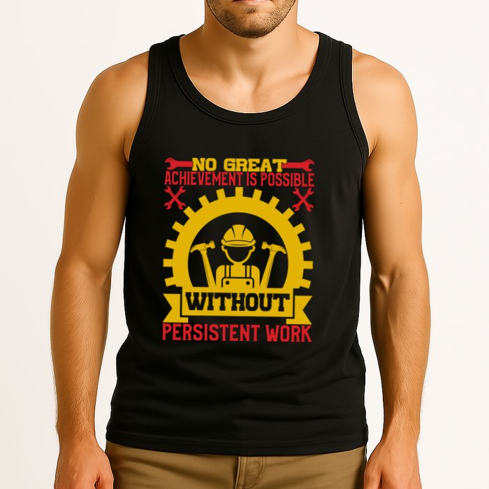 Achievement Is Possible Without Persistent Work Labor Day Gift Tank Top