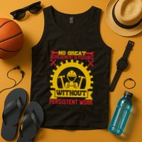 Achievement Is Possible Without Persistent Work Labor Day Gift Tank Top