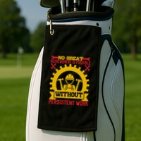 Achievement Is Possible Without Persistent Work Labor Day Gift Golf Towel