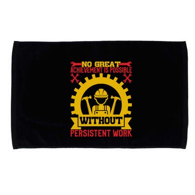 Achievement Is Possible Without Persistent Work Labor Day Gift Microfiber Hand Towel