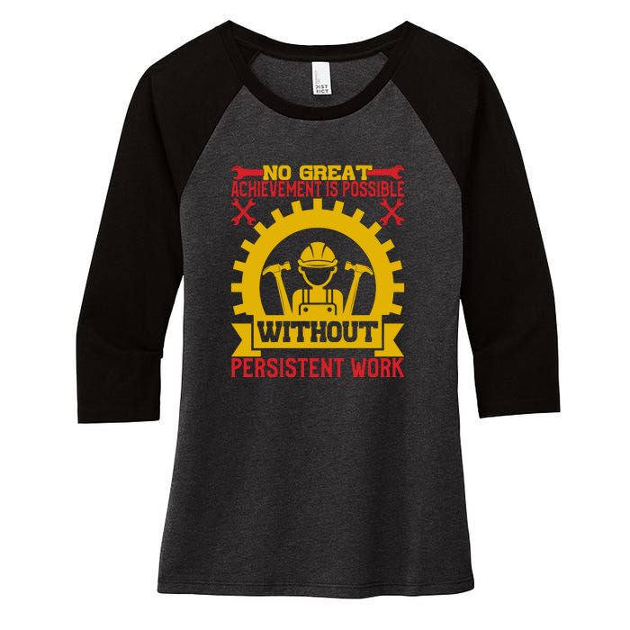 Achievement Is Possible Without Persistent Work Labor Day Gift Women's Tri-Blend 3/4-Sleeve Raglan Shirt