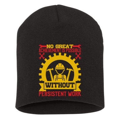 Achievement Is Possible Without Persistent Work Labor Day Gift Short Acrylic Beanie