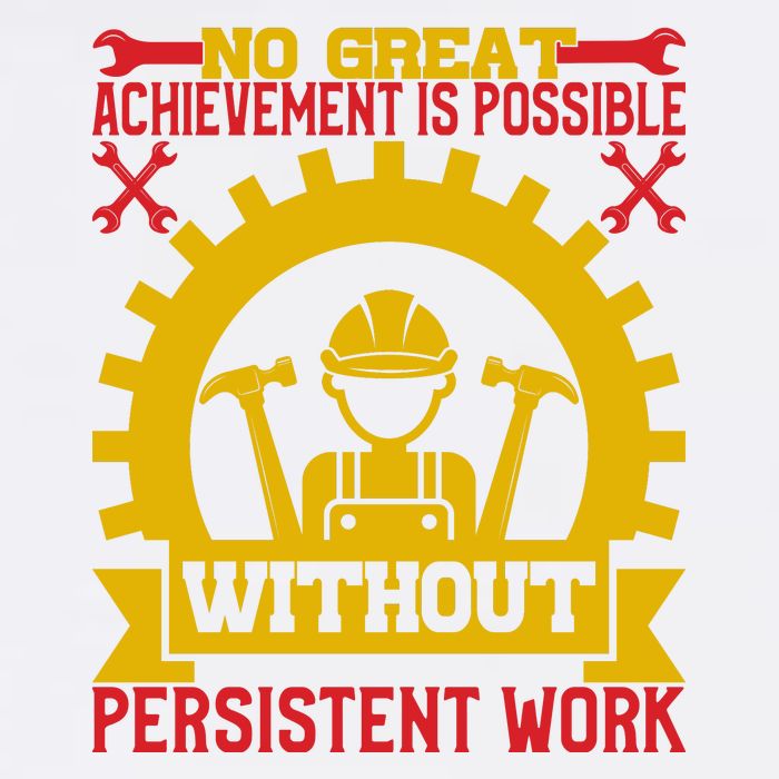 Achievement Is Possible Without Persistent Work Labor Day Gift Garment-Dyed Sweatshirt