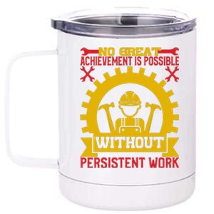 Achievement Is Possible Without Persistent Work Labor Day Gift 12 oz Stainless Steel Tumbler Cup