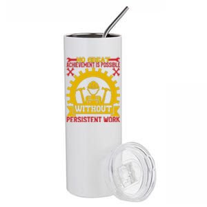 Achievement Is Possible Without Persistent Work Labor Day Gift Stainless Steel Tumbler