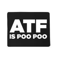 ATF Is Poo Poo Mousepad