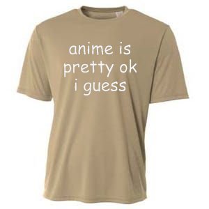 Anime Is Pretty Ok I Guess Cooling Performance Crew T-Shirt