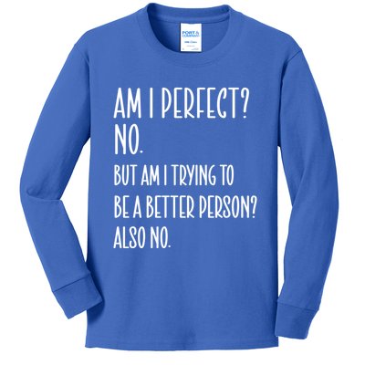 Am I Perfect No But Am Funny Sayings Sarcastic Cool Gift Kids Long Sleeve Shirt