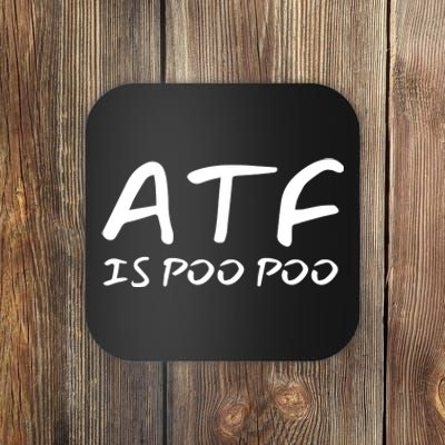 ATF Is Poo Poo Coaster