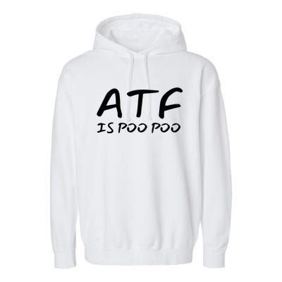 ATF Is Poo Poo Garment-Dyed Fleece Hoodie