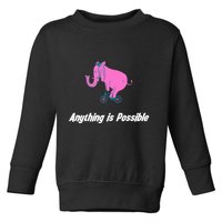 Anything Is Possible Elephant Bicycle Toddler Sweatshirt
