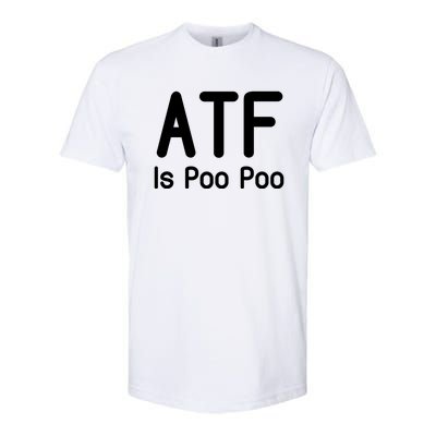 Atf Is Poo Poo Softstyle® CVC T-Shirt