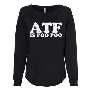 ATF Is Poo Poo Womens California Wash Sweatshirt